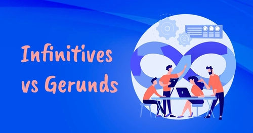 Infinitive vs Gerundien: Was folgt auf das Verb?